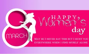 Happy international women’s day 8 march