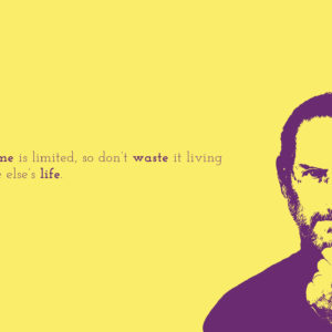 Time is limited waste Steve Jobs Popular quotes