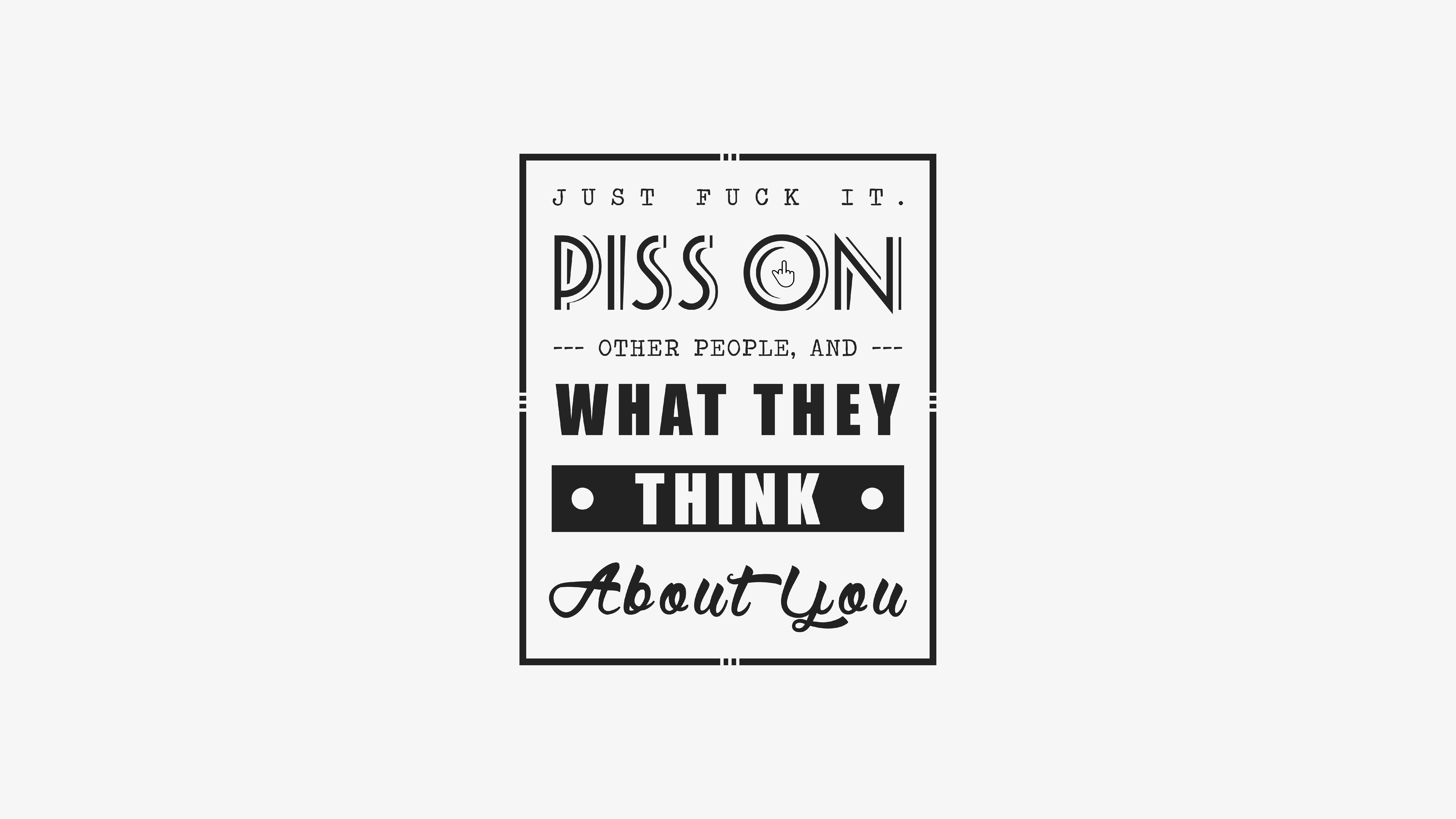 Think About You Popular Quotes 4K 8K Wallpapers